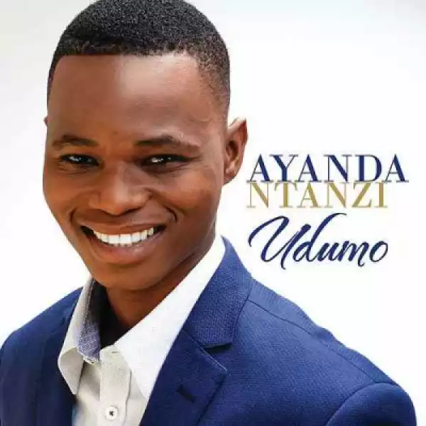Ayanda Ntanzi - Ngizolibonga (Live At the United Tour Durban)